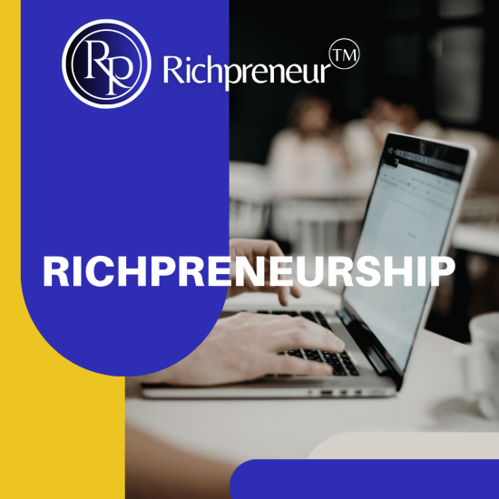 Understanding Richpreneurship